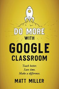 Produktbild: Do More with Google Classroom