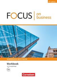 Produktbild: Focus on Business - Englisch f&uuml;r berufliche Schulen - 5th edition - Nordrhein-Westfalen - B1/B2