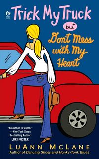 Produktbild: Trick My Truck But Don't Mess With My Heart