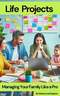 Produktbild: Life Projects: Managing Your Family Like a Pro