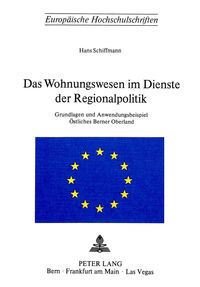 Produktbild: Das Wohnungswesen im Dienste der Regionalpolitik