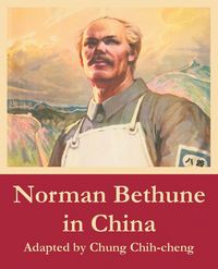 Produktbild: Norman Bethune in China