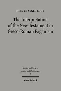 Produktbild: The Interpretation of the New Testament in Greco-Roman Paganism