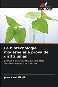 Produktbild: Le biotecnologie moderne alla prova dei diritti umani