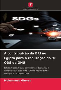 Produktbild: A contribui&ccedil;&atilde;o da BRI no Egipto para a realiza&ccedil;&atilde;o do 9&ordm; ODS da ONU