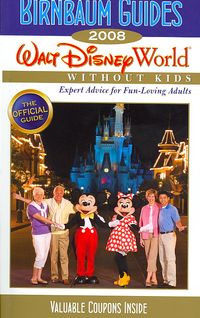 Produktbild: Birnbaum's Walt Disney World Without Kids: The Official Guide