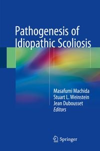 Produktbild: Pathogenesis of Idiopathic Scoliosis