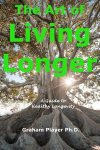 Produktbild: The Art of Living Longer - A Guide to Healthy Longevity