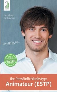 Produktbild: Ihr Pers&ouml;nlichkeitstyp - Animateur (ESTP)