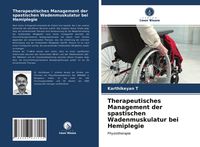 Produktbild: Therapeutisches Management der spastischen Wadenmuskulatur bei Hemiplegie