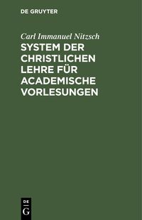 Produktbild: System der christlichen Lehre f&uuml;r academische Vorlesungen