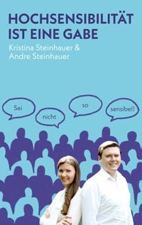 Produktbild: Hochsensibilit&auml;t ist eine Gabe