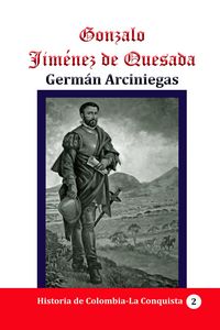 Produktbild: Gonzalo Jim&eacute;nez de Quesada (Historia de Colombia, #46)