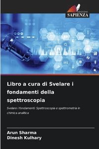 Produktbild: Libro a cura di Svelare i fondamenti della spettroscopia