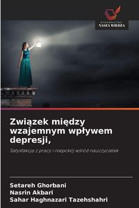 Produktbild: Zwi&iquest;zek mi&iquest;dzy wzajemnym wp&iquest;ywem depresji,