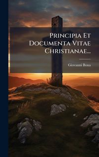 Produktbild: Principia Et Documenta Vitae Christianae...