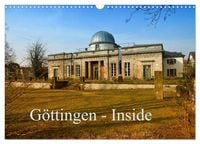 Produktbild: G&ouml;ttingen - Inside (Wandkalender 2026 DIN A3 quer), CALVENDO Monatskalender