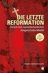 Produktbild: Die letzte Reformation (&uuml;berarbeitete Neuausgabe 2020)
