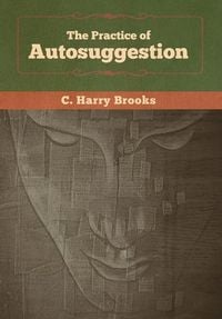 Produktbild: The Practice of Autosuggestion