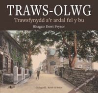 Produktbild: Traws-Olwg - Trawsfynydd a'r Ardal Fel y Bu