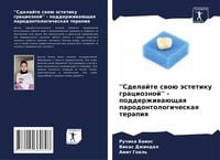 Produktbild: ''Sdelajte swo&uuml; &auml;stetiku gracioznoj'' - podderzhiwa&uuml;schaq parodontologicheskaq terapiq