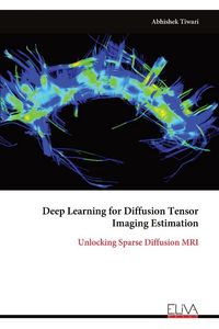 Produktbild: Deep Learning for Diffusion Tensor Imaging Estimation