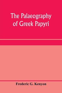 Produktbild: The palaeography of Greek papyri