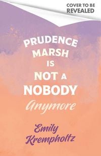 Produktbild: Prudence Marsh is Not a Nobody Anymore