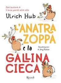 Produktbild: L' anatra zoppa e la gallina cieca