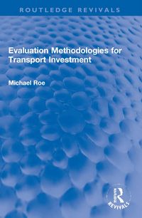 Produktbild: Evaluation Methodologies for Transport Investment