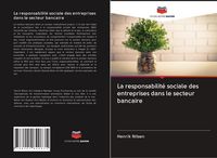 Produktbild: La responsabilit&eacute; sociale des entreprises dans le secteur bancaire