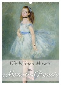 Produktbild: Die kleinen Musen des Monsieur Renoir (Wandkalender 2026 DIN A3 hoch), CALVENDO Monatskalender