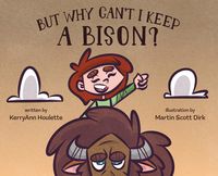 Produktbild: But Why Can't I Keep a Bison?