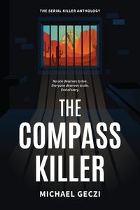 Produktbild: The Compass Killer (The Serial Killer Anthology, #4)