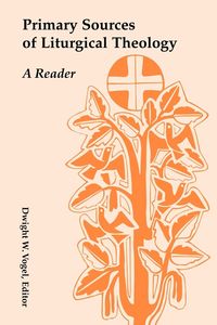 Produktbild: Primary Sources of Liturgical Theology