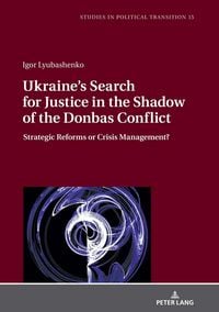 Produktbild: Ukraine's Search for Justice in the Shadow of the Donbas Conflict
