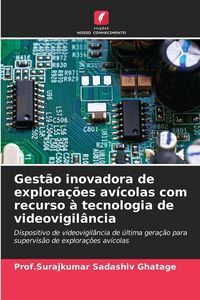 Produktbild: Gest&atilde;o inovadora de explora&ccedil;&otilde;es av&iacute;colas com recurso &agrave; tecnologia de videovigil&acirc;ncia