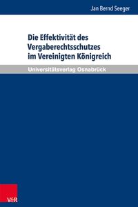 Produktbild: Die Effektivit&auml;t des Vergaberechtsschutzes im Vereinigten K&ouml;nigreich