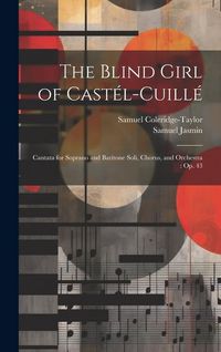 Produktbild: The Blind Girl of Cast&eacute;l-Cuill&eacute;