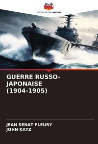 Produktbild: Guerre Russo-Japonaise (1904-1905)
