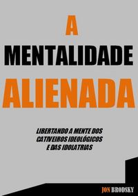 Produktbild: A Mentalidade Alienada