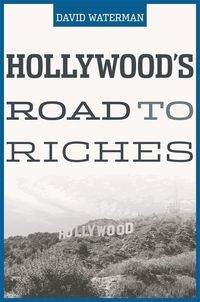 Produktbild: Waterman, D: Hollywood&prime;s Road to Riches