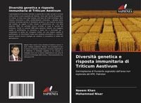 Produktbild: Diversit&agrave; genetica e risposta immunitaria di Triticum Aestivum