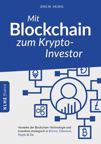 Bild vom Artikel Mit Blockchain zum Krypto-Investor vom Autor Jens Helbig