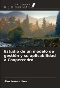 Produktbild: Estudio de un modelo de gesti&oacute;n y su aplicabilidad a Coopercedro