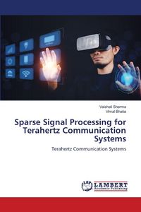 Produktbild: Sparse Signal Processing for Terahertz Communication Systems