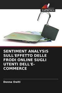 Produktbild: SENTIMENT ANALYSIS SULL'EFFETTO DELLE FRODI ONLINE SUGLI UTENTI DELL'E-COMMERCE