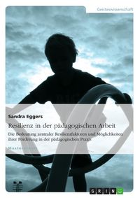Produktbild: Resilienz in der p&auml;dagogischen Arbeit