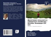 Produktbild: Dihotomiq sel'skogo i gorodskogo hozqjstwa / Vyzowy Jekwadora XXI wek