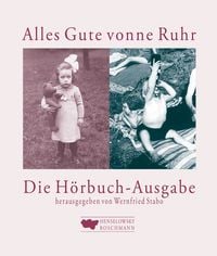 Produktbild: Alles Gute vonne Ruhr. Das H&ouml;rbuch f&uuml;r zum Schenken